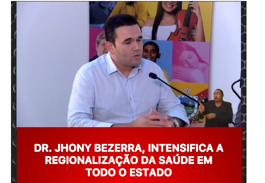 Secretário de Saúde do Estado, Dr. Jhony Bezerra.
